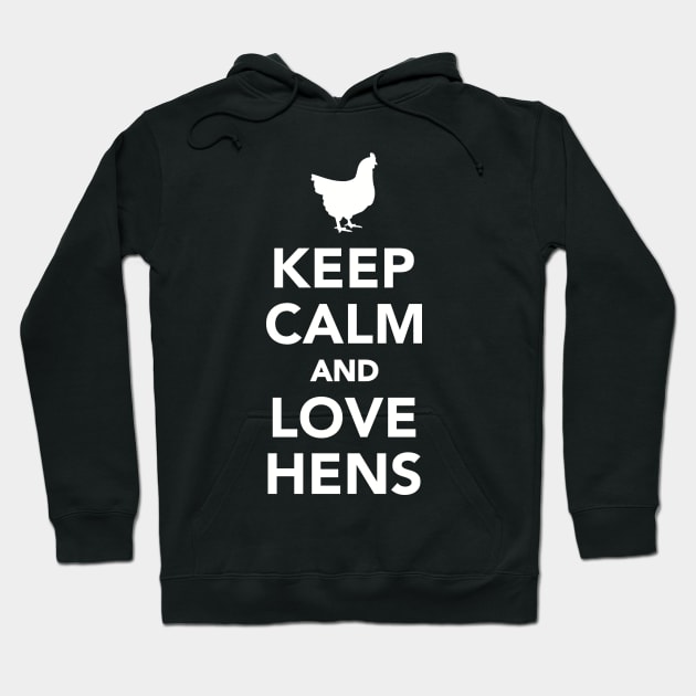 Keep calm and love Hens Hoodie by Designzz
